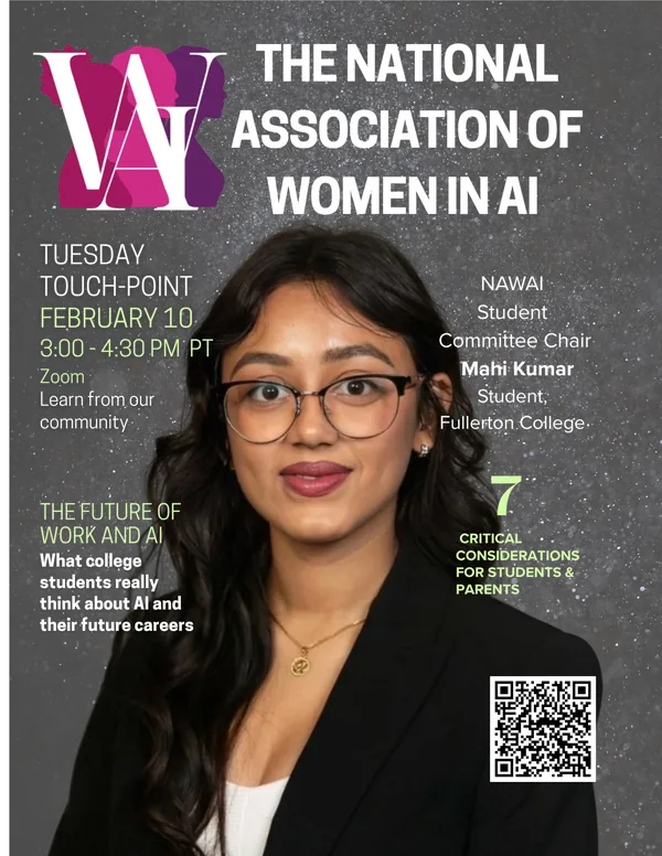 Tuesday Touchpoint - February 10, The Future of Work and AI - What college students really think about AI and their future careers, plus 7 Critical Considerations for Students & Parents, featuring NAWAIQ Student Committee Chair Mahi Kumar, Student at Fullerton College